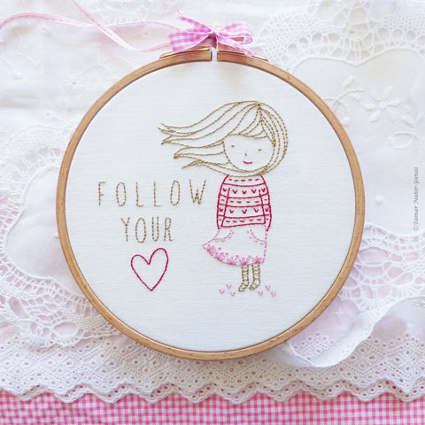 Follow your Heart - 6" embroidery kit